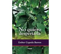 No quiero despertarla: 1 (Novela)