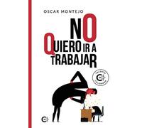 No quiero ir a trabajar (Talento)