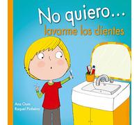 No quiero... lavarme los dientes (PICARONA)