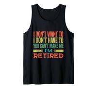 No Quiero no Tengo Que tú, no Puedo Estoy Jubilado Camiseta sin Mangas