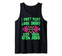 No quiero parecer flaco patear tu culo de gimnasio Funny Camiseta sin Mangas