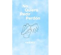 No quiero pedir perdón