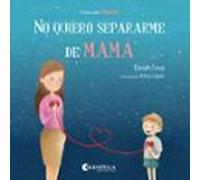 No Quiero Separarme De Mama