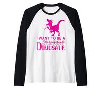 No Quiero ser un Dinosaurio Funny Pink Camiseta Manga Raglan