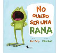 No quiero ser una rana (Primeras lecturas)