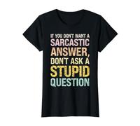 No Quiero una Respuesta sarcástica, no Hagas una Pregunta estúpida Camiseta gráfica económica, Mujer, Negro, M