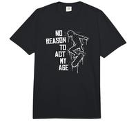 No Reason To Act My Age! Old School Urban Street Art Skater Comfort Colors Adult Heavyweight T-Shirt