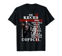 No reces por una Vida fácil - Caballero Templario Camiseta