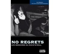 No regrets: Les mémoires du Rock'n'Roll