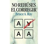 No Rehúses El Corregir - F