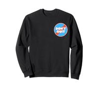 No renuncies Sudadera
