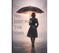 NO REST FOR THE KIND: A Healing Journal for Boundaries, Self-Love, and Recovery from Narcissistic Abuse