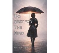 NO REST FOR THE KIND: A Healing Journal for Boundaries, Self-Love, and Recovery from Narcissistic Abuse