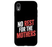 No Rest For The Mothers Crianza de la Maternidad cansada - Carcasa para iPhone XR