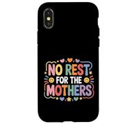 No Rest For The Mothers Tired Motherhood Parenting - Carcasa para iPhone X/XS
