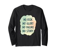 No Risk No Glory No Failure No Story - Funny Dichos Manga Larga