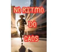 No Ritmo Do Caos (ebook)