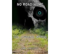 NO ROAD HOME: The Complete Series