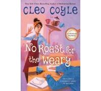 No Roast For The Weary (ebook)