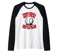 No robarás a Menos Que Puedas vencer el Lanzamiento de béisbol Camiseta Manga Raglan