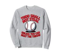 No robarás a Menos Que Puedas vencer el Lanzamiento de béisbol Sudadera