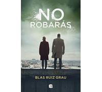 No robarás / You Will Not Steal: 2 (La Trama) – Ediciones B