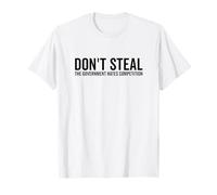 No Robes el Gobierno Odia la Competencia Camiseta