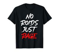 No Roids Just Rage Culturismo Natural Camiseta