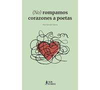 (No) rompamos corazones a poetas (Desamor; Superación; Dependencia;)