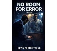 No Room For Error: A Novel