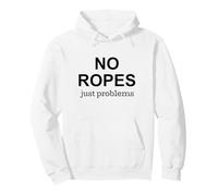 No Ropes Just Problems Boulder Escalador Sudadera con Capucha