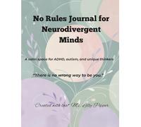 No Rules Journal for Neurodivergent Minds