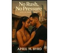 No Rush, No Pressure: Love in Transit Series