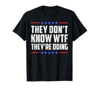 No saben qué es lo que están haciendo: una divertida cita patriótica de EE. UU. Camiseta