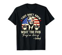 No saben qué están haciendo Trump Presidente Camiseta