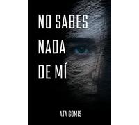 NO SABES NADA DE MÍ