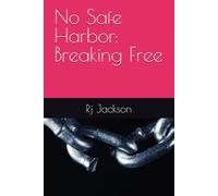 No Safe Harbor: Breaking Free (No Safe Harbor: The Miller Trilogy)