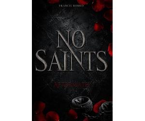 No Saints - Aftermath: Dark Romance Stalker x Stalker Psychothriller Antihero