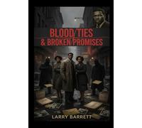 No Saints In Chicago: Blood Ties and Broken Promises (An American Recipe for Madness)
