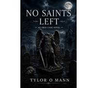 No Saints Left (Orin Cane)