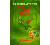 NO SCREEN ADVENTURE Let's Go Find Clyde!