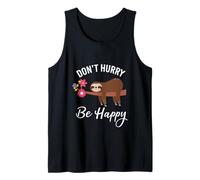 No se apresure Feliz Lindo Perezoso Motivación Camiseta sin Mangas