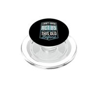No sé cómo Actuar 85 Nunca había Sido Tan Viejo Antes PopSockets PopGrip para MagSafe