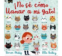 ¡NO SÉ CÓMO LLAMAR A MI GATO!