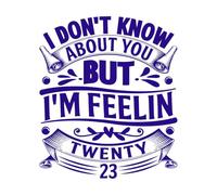 No sé de ti, pero me siento como si fuera el año nuevo 23. Calcomanías de pared 65.6x77.3cm Impermeable Azul oscuro