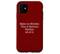 No se equivoquen, esto es guerra espiritual todo esto Carcasa para iPhone 11