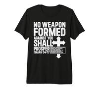 No se formó ningún Arma contra ti Isaías 54 17 Biblia Cristiano Camiseta Premium