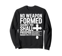 No se formó ningún Arma contra ti Isaías 54 17 Biblia Cristiano Sudadera