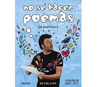 No sé hacer poemas: El Poemario (Libros singulares)