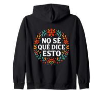 "No sé lo que dice esto" linda palabra divertida en español Sudadera con Capucha